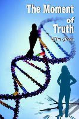 The Moment of Truth(English, Paperback, Green Tim)