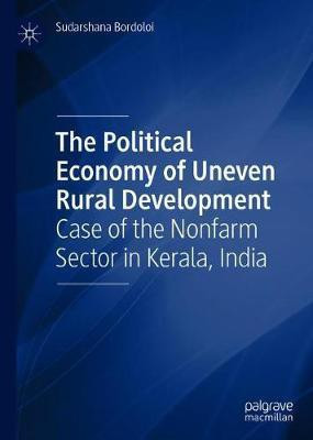 The Political Economy of Uneven Rural Development(English, Hardcover, Bordoloi Sudarshana)
