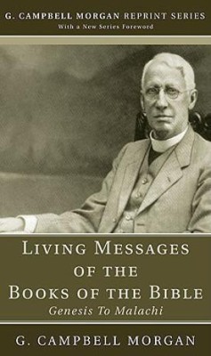 Living Messages of the Books of the Bible(English, Paperback, Morgan G Campbell)