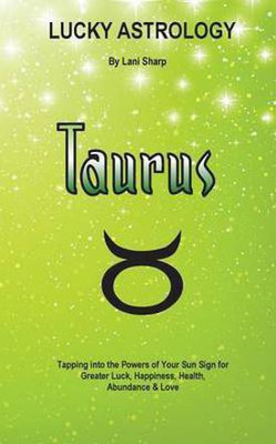 Lucky Astrology - Taurus(English, Paperback, Sharp Lani)