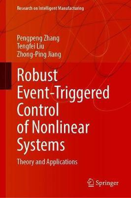 Robust Event-Triggered Control of Nonlinear Systems(English, Hardcover, Liu Tengfei)