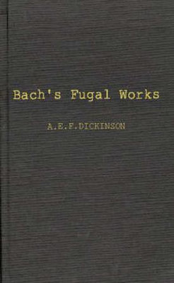Bach's Fugal Works(English, Hardcover, unknown)