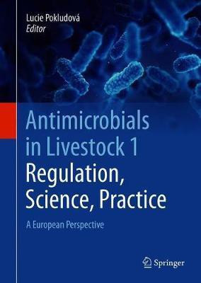 Antimicrobials in Livestock 1: Regulation, Science, Practice(English, Hardcover, unknown)