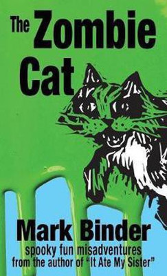 The Zombie Cat(English, Hardcover, Binder Mark)