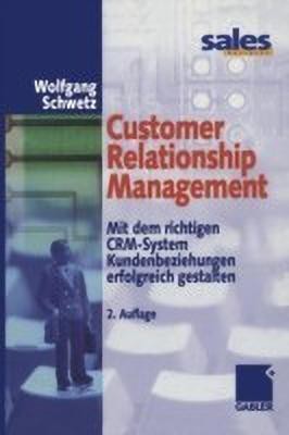 Customer Relationship Management(German, Paperback, Schwetz Wolfgang)