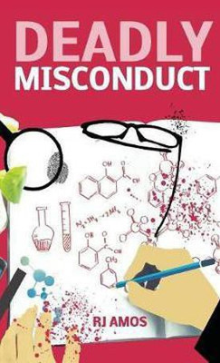 Deadly Misconduct(English, Paperback, Amos R J)