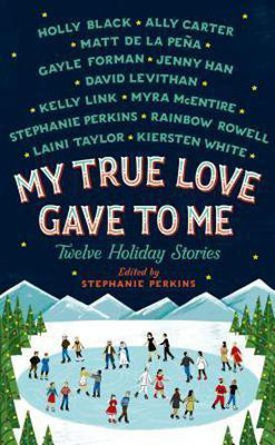 My True Love Gave to Me(English, Hardcover, Perkins Stephanie)