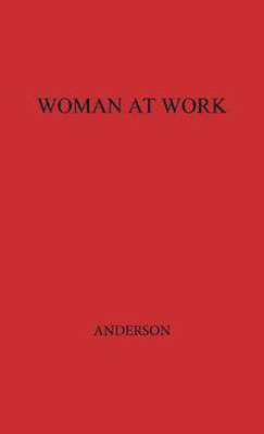 Woman at Work(English, Hardcover, unknown)