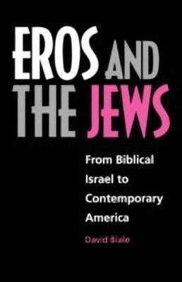Eros and the Jews(English, Paperback, Biale David)