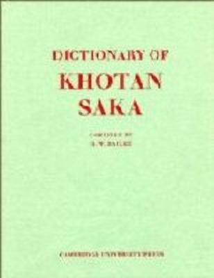 Dictionary of Khotan Saka(English, Hardcover, Bailey Harold Walter)