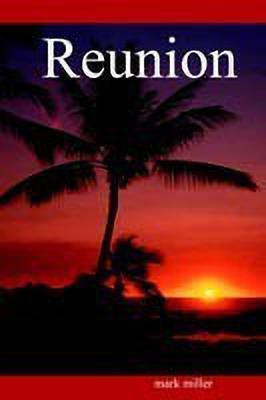Reunion(English, Paperback, miller mark)