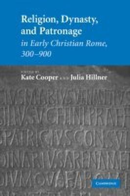 Religion, Dynasty, and Patronage in Early Christian Rome, 300-900(English, Hardcover, unknown)