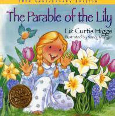 The Parable of the Lily(English, Hardcover, Higgs Liz Curtis)