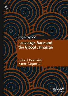 Language, Race and the Global Jamaican(English, Hardcover, Devonish Hubert)