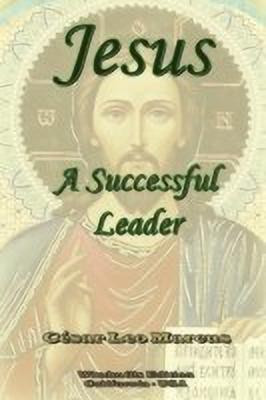 Jesus A Successful Leader(English, Paperback, Marcus Cesar Leo)