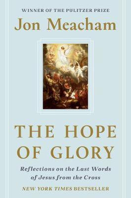 The Hope of Glory(English, Hardcover, Meacham Jon)