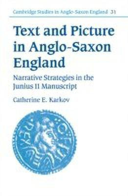 Text and Picture in Anglo-Saxon England(English, Hardcover, Karkov Catherine E.)