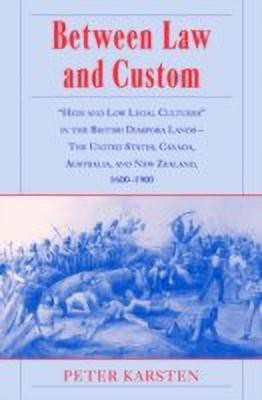 Between Law and Custom(English, Hardcover, Karsten Peter)