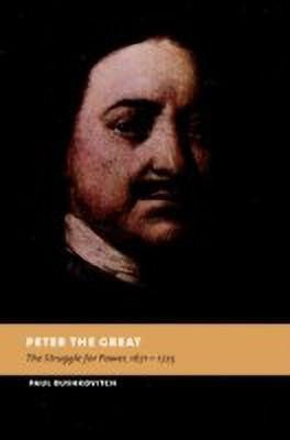 Peter the Great(English, Hardcover, Bushkovitch Paul)