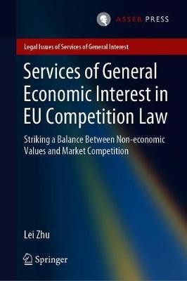 Services of General Economic Interest in EU Competition Law(English, Hardcover, Zhu Lei)