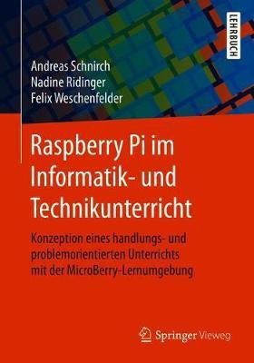 Raspberry Pi im Informatik- und Technikunterricht(German, Paperback, Schnirch Andreas)