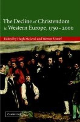 The Decline of Christendom in Western Europe, 1750-2000(English, Hardcover, unknown)