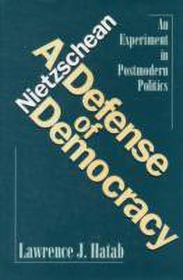 Nietzschean Defense of Democracy(English, Hardcover, Hatab Lawrence)