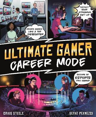 Ultimate Gamer: Career Mode(English, Paperback, Steele Craig)