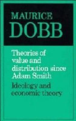 Theories of Value and Distribution since Adam Smith(English, Hardcover, Dobb Maurice)