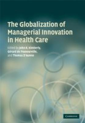 The Globalization of Managerial Innovation in Health Care(English, Hardcover, unknown)