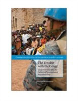 The Trouble with the Congo(English, Hardcover, Autesserre Severine)