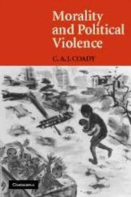 Morality and Political Violence(English, Hardcover, Coady C. A. J.)