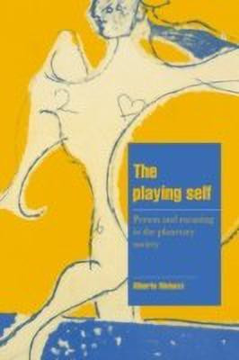 The Playing Self(English, Hardcover, Melucci Alberto)