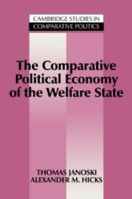 The Comparative Political Economy of the Welfare State(English, Paperback, Janoski Thomas)