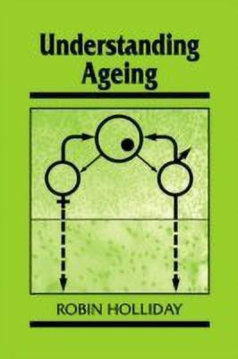 Understanding Ageing(English, Hardcover, Holliday Robin)
