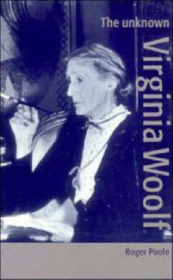 The Unknown Virginia Woolf(English, Paperback, Poole Roger)