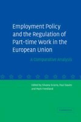 Employment Policy and the Regulation of Part-time Work in the European Union(English, Hardcover, unknown)