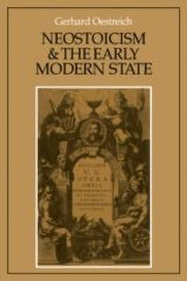 Neostoicism and the Early Modern State(English, Hardcover, Oestreich Gerhard)