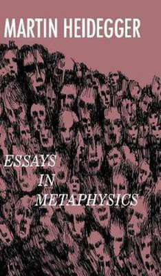 Essays in Metaphysics(English, Hardcover, Heidegger Martin)