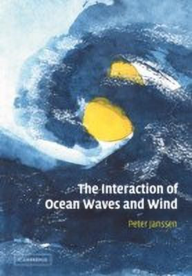The Interaction of Ocean Waves and Wind(English, Paperback, Janssen Peter)