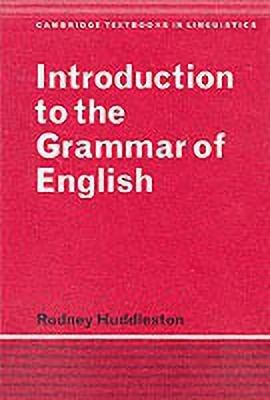 Introduction to the Grammar of English(English, Paperback, Huddleston Rodney)