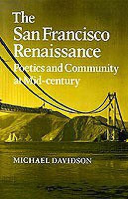 The San Francisco Renaissance(English, Paperback, Davidson Michael)