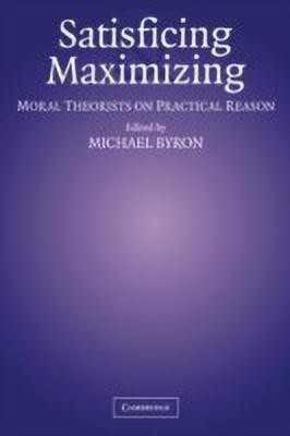 Satisficing and Maximizing(English, Paperback, unknown)