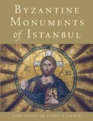 Byzantine Monuments of Istanbul(English, Paperback, Freely John)