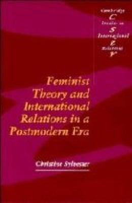 Feminist Theory and International Relations in a Postmodern Era(English, Hardcover, Sylvester Christine)