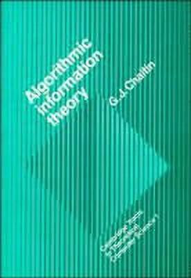 Algorithmic Information Theory(English, Hardcover, Chaitin Gregory. J.)