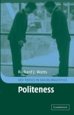 Politeness(English, Paperback, Watts Richard J.)