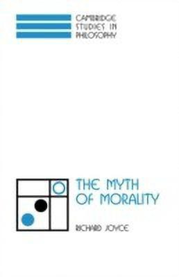 The Myth of Morality(English, Hardcover, Joyce Richard)