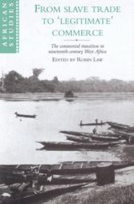 From Slave Trade to 'Legitimate' Commerce(English, Paperback, unknown)