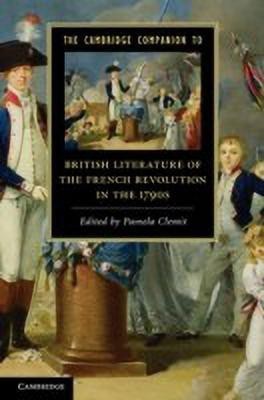 The Cambridge Companion to British Literature of the French Revolution in the 1790s(English, Hardcover, unknown)